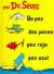 Un Pez, Dos Peces, Pez Rojo, Pez Azul/One Fish, Two Fish, Red Fish, Blue Fish