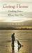 Going Home: Finding Peace When Pets Die (Hardcover)