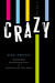 Crazy (Kindle Edition)