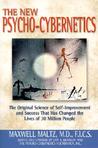 New Psycho-Cybernetics by Maxwell Maltz