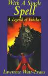 With a Single Spell by Lawrence Watt-Evans