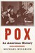Pox: An American History