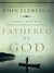 Fathered by God (Paperback)