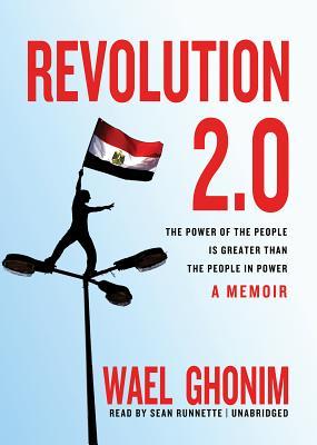 Revolution 2.0 by Wael Ghonim