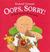 OOPS, Sorry!: A First Book ...