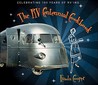 The RV Centennial Cookbook: Celebrating 100 Years of RVing