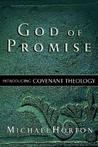 God of Promise: Introducing Covenant Theology God of Promise: Introducing Covenant Theology