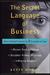 The Secret Language of Business: How to Read Anyone in 3 Seconds or Less