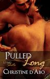 Pulled Long (Long Shots, #3)