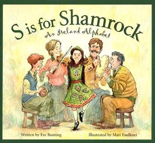 S Is for Shamrock by Eve Bunting S Is for Shamrock by Eve Bunting