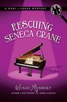 Rescuing Seneca Crane by Susan Runholt Rescuing Seneca Crane by Susan Runholt