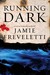 Running Dark (Emma Caldridge, #2)