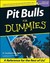 Pit Bulls for Dummies