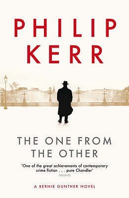 The One from the Other (Bernard Gunther, #4)