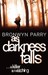 As Darkness Falls. Bronwyn Parry (Paperback)