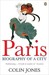 Paris: Biography of a City (Paperback)