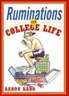 Ruminations on College Life Ruminations on College Life