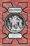 Bibliotopia by Steven Gilbar