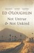 Not Untrue and Not Unkind: A Novel (Hardcover)