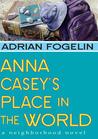 Anna Casey's Place in the World Anna Casey's Place in the World
