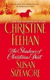 The Shadows of Christmas Past (Christmas Series, #3) by Christine Feehan The Shadows of Christmas Past (Christmas Series, #3) by Christine Feehan