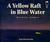 Yellow Raft in Blue Water (Audio CD)