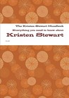 The Kristen Stewart Handbook - Everything You Need to Know about Kristen Stewart The Kristen Stewart Handbook - Everything You Need to Know about Kristen Stewart