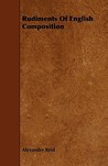 Rudiments of English Composition Rudiments of English Composition
