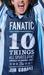 Fanatic: Ten Things All Spo...