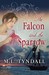 The Falcon and the Sparrow (Hardcover)