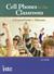 Cell Phones in the Classroom: A Practical Guide for Educators