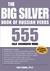 The Big Silver Book of Russian Verbs: 555 Fully Conjugated Verbs (Big Book of Verbs Series)