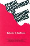 Sexual Harassment of Working Women: A Case of Sex Discrimination Sexual Harassment of Working Women: A Case of Sex Discrimination