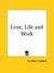 Love, Life and Work