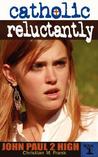 Catholic, Reluctantly by Christian M. Frank