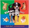 Giant Pop-Out Pets: A Pop-Out Surprise Book