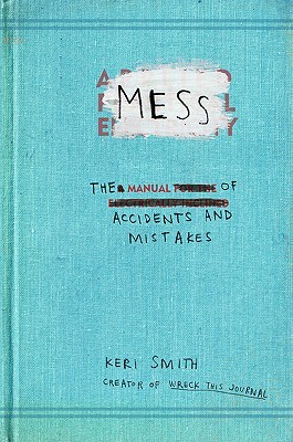 Mess Keri Smith Mess Keri Smith