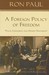 A Foreign Policy of Freedom...
