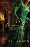 Daughter of Silk (The Silk House, #1)
