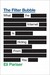 The Filter Bubble by Eli Pariser The Filter Bubble by Eli Pariser