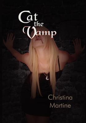 Cat the Vamp by Christina Martine