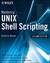 Mastering UNIX Shell Scripting: Bash, Bourne, and Korn Shell Scripting for Programmers, System Administrators, and Unix Gurus