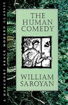 The Human Comedy by William Saroyan The Human Comedy by William Saroyan
