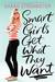 Smart Girls Get What They Want (Kindle Edition)