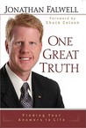 One Great Truth: Finding Your Answers to Life One Great Truth: Finding Your Answers to Life