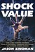 Shock Value: How a Few Ecce...