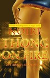 Thong on Fire by Noire