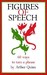 Figures of Speech: 60 Ways To Turn A Phrase