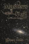 Masters of the Veil (The Veil Trilogy #1)