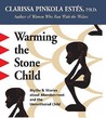 Warming the Stone Child